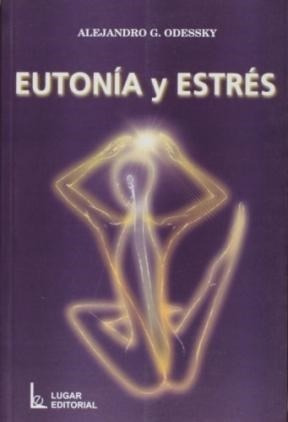 Libro Eutonia Y Estres De Alejandro G. Odessky
