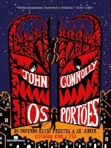 Os Portões (vol. 1 As Aventuras De Samuel John) - Vol. 1, De Connolly, John. Editora Bertrand Brasil, Capa Mole, Edição 1ª Edição - 2013 Em Português