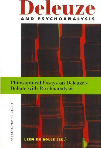 Deleuze And Psychoanalysis, De Leen De Bolle. Editorial Leuven University Press, Tapa Blanda En Inglés