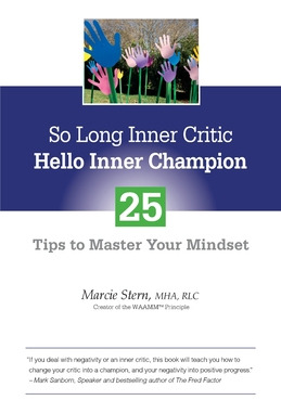 Libro So Long Inner Critic, Hello Inner Champion: 25 Tips...