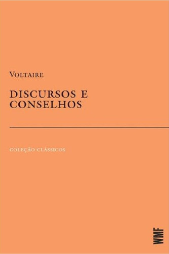 Livro: Discursos E Conselhos - Voltaire