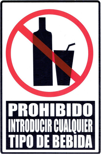 Letrero Prohibido Introducir Cualquier Tipo De Bebida 30x20