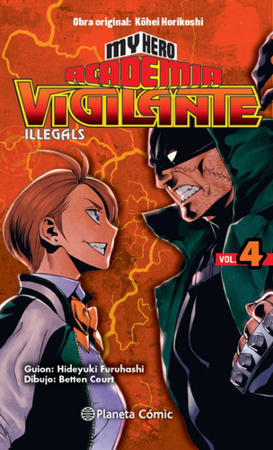 My Hero Academia Vigilante Illegals Nãâº 04, De Horikoshi, Kohei. Editorial Planeta Cómic, Tapa Blanda En Español