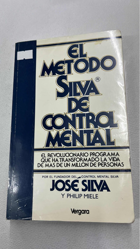 El Método Silva De Control Mental/ José Silva/ Usado Vergara