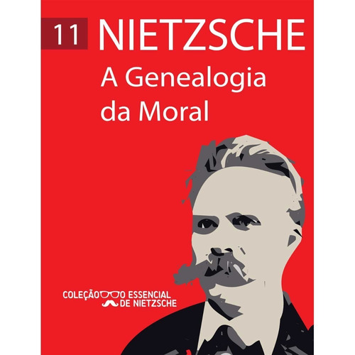 A Genealogia Da Moral - Col. O Essencial De Nietzsche (pocke