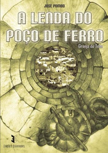 Libro A Lenda Do Poco De Ferro - Pombo, Jose