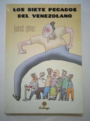 Libro Fisico Los 7 Pecados Del Venezolano / Juancé Gómez