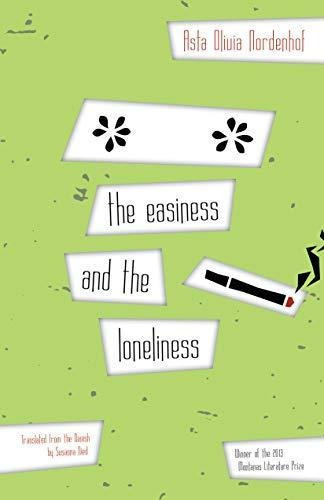 The Easiness And The Loneliness (danish Women Writers Series