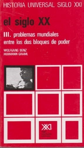 Siglo 20 3 Problemas Mundiales Entre Dos Bloques Del Poder