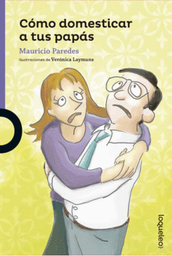 Libro Como Domesticar A Tus Papas