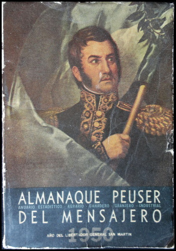 Almanaque Peuser Mensajero 1950 Año Del Libertador 49n 152