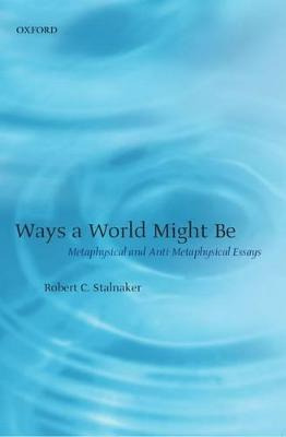 Libro Ways A World Might Be : Metaphysical And Anti-metap...