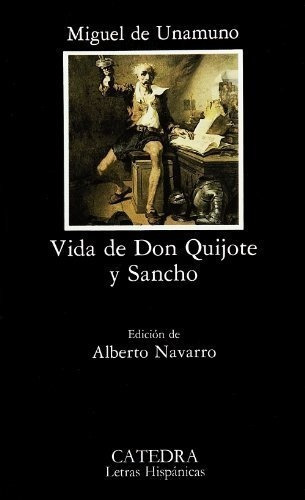 Vida De Don Quijote Y Sancho: 279 (letras Hispánicas), De Unamuno, Miguel De. Editorial Ediciones Cátedra, Tapa Blanda En Español