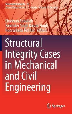 Libro Structural Integrity Cases In Mechanical And Civil ...