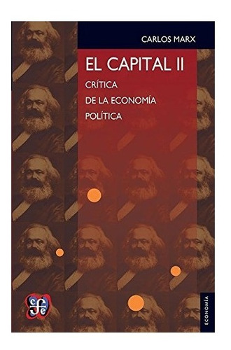 El Capital Ii Crítica De La Economía Política 