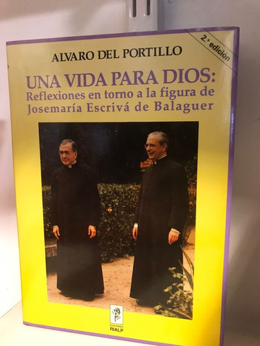 Una Vida Para Dios San Josemaría Escrivá De Balaguer