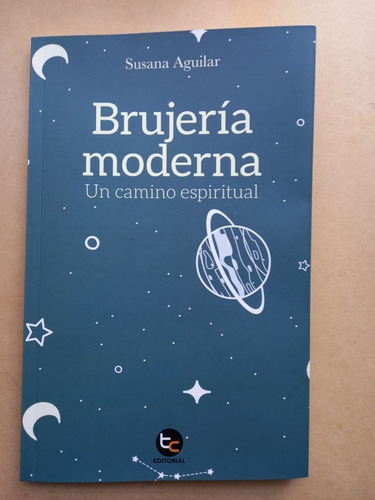 Brujeria Moderna Un Camino Espiritual - Susana Aguilar