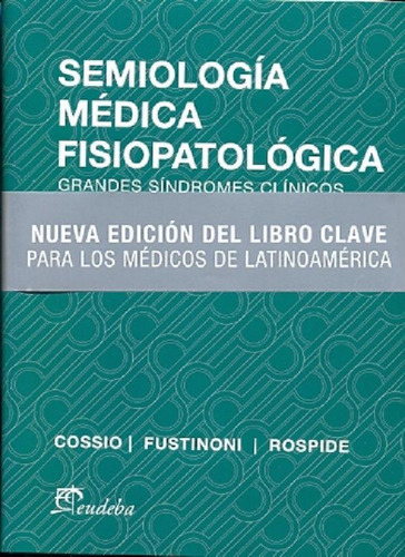 Libro - Semiologia Mèdica Fisiopatològica - Cossio, Fustino