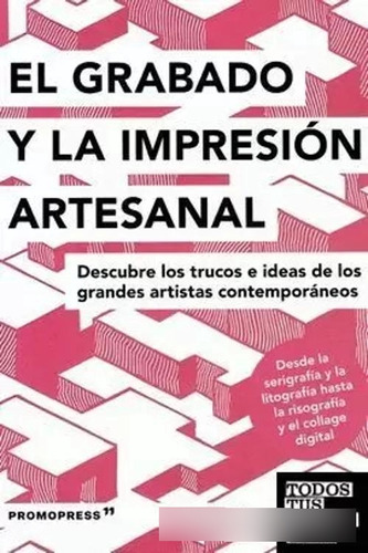 Libro El Grabado Y La Impresión Artesanal