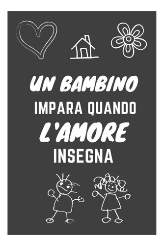 Livro: Um Bebê Aprende Quando O Amor Ensina: Quaderno Ap