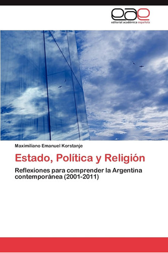 Libro: Estado, Política Y Religión: Reflexiones Para Compren
