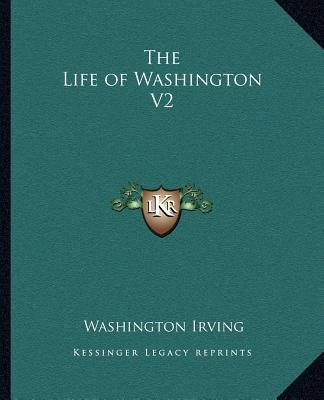 Libro The Life Of Washington V2 - Irving, Washington