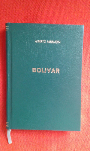 Bolívar / Alberto Miramón