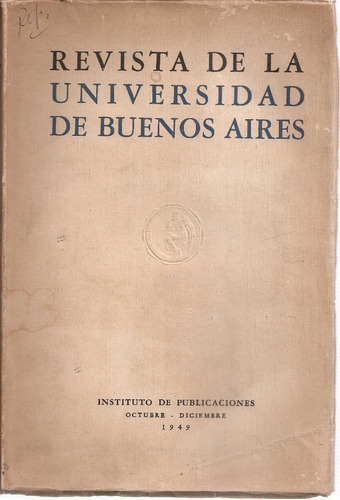 Revista Universidad De Buenos Aires Octubre-diciembre 1949