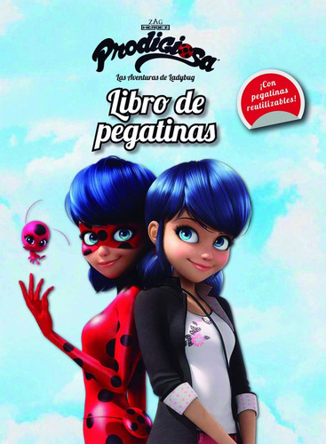 Prodigiosa Las Aventuras De Ladybug Libro De Pegatinas - ...