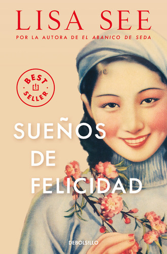 Libro Sueños De Felicidad De See Lisa De Debolsillo