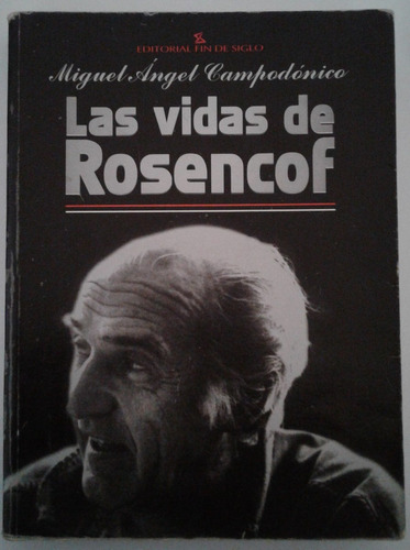Las Vidas De Rosencof, Miguel Angel Campodonico