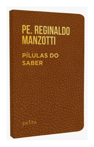 Pílulas Do Saber, De Manzotti, Reginaldo. Editora Petra - Nf, Capa Mole Em Português