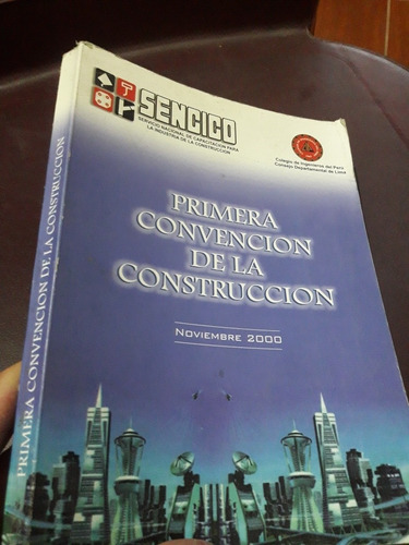 Libro Primera Convencion De La Construccion Sencico (Usado)