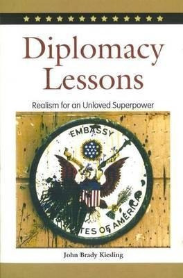 Diplomacy Lessons - John Brady Kiesling (paperback)