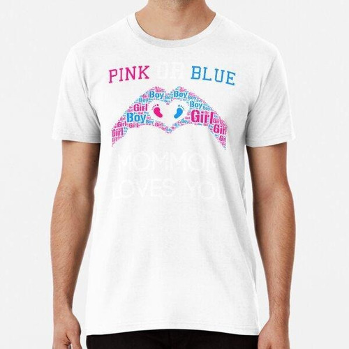 Remera Pink Or Blue Mommom Loves You T Design Gender Reveal 
