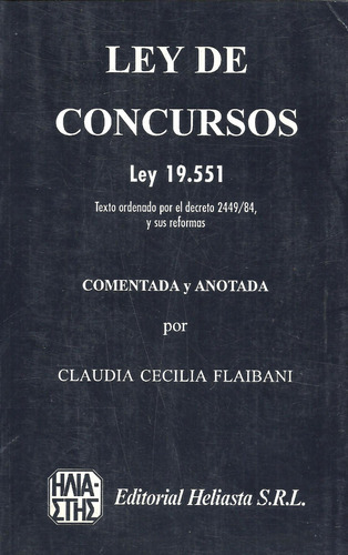 Ley De Concursos 19551 Comentada Y Anotada - Flaibani Dyf