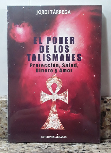 Libro El Poder De Los Talismanes - Jordi Tarrega