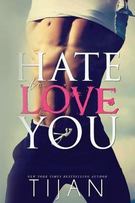 Libro Hate To Love You - Tijan