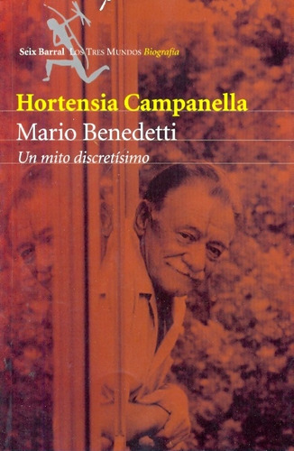 Mario Benedetti - Un Mito Discretisimo.. - Hortensia Campane