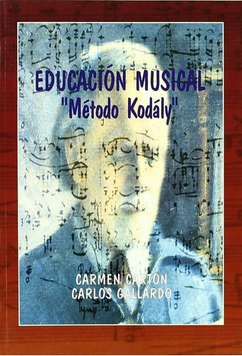 Educaciãâ³n Musical  Mãâ©todo Kodaly , De Cartón, Carmen. Editorial Castilla Ediciones, Tapa Blanda En Español
