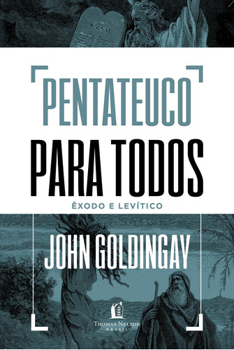 Pentateuco para todos: Êxodo e Levítico, de Goldingay, John. Vida Melhor Editora S.A, capa dura em português, 2021