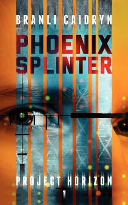 Libro Phoenix Splinter: Phoenix Splinter - Caidryn, Branli