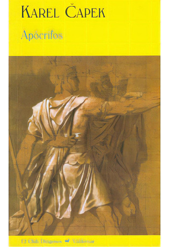 Apócrifos: Apócrifos, de Karel apek. Serie 8477026235, vol. 1. Editorial Promolibro, tapa blanda, edición 2009 en español, 2009