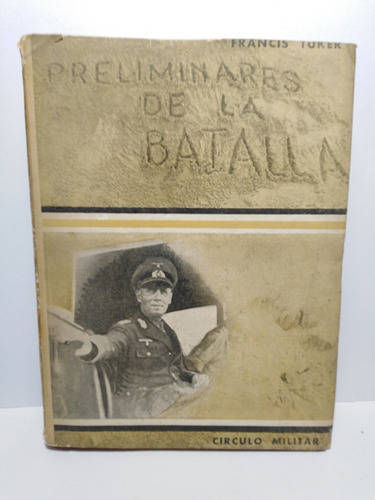 Preliminares De La Batalla - Francis Tuker