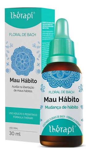 Florais De Bach - Floral De Bach - Mal Hábito