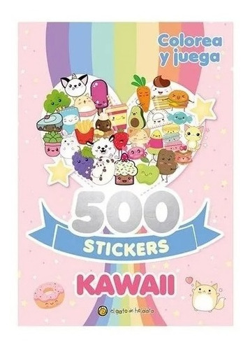 Imagen 1 de 3 de Libro Colorea Y Juega Con Actividades Y 500 Stickers Kawaii