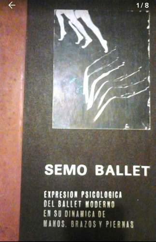 Libro Único Ballet Moderno Semo Expresión Psicológica Arte