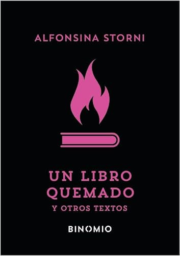 Libro Un Libro Quemado Y Otros Textos De Storni Alfonsina