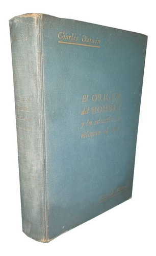El Origen Del Hombre Y La Selección En Relación Al Sexo