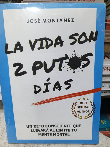 La Vida Son 2 Putos Días - José Montañez 